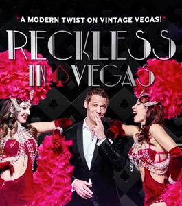 Reckless in Vegas Show